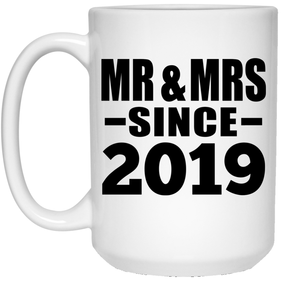 5th Anniversary Mr & Mrs Since 2019 - 15 Oz Coffee Mug