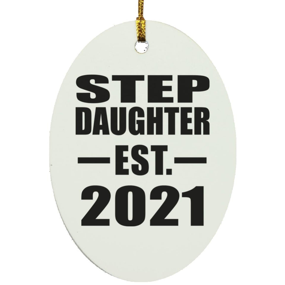 Step Daughter Established EST. 2021 - Oval Ornament