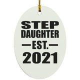 Step Daughter Established EST. 2021 - Oval Ornament