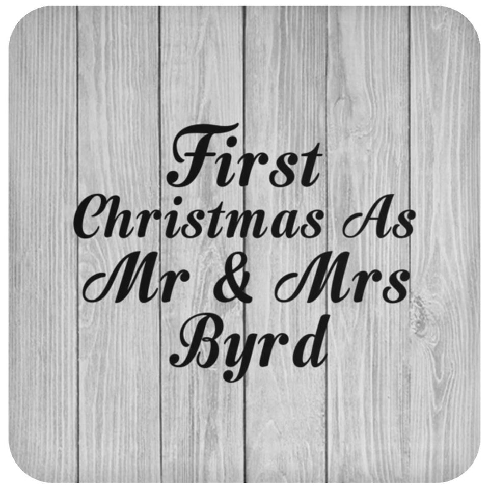 First Christmas As Mr & Mrs Byrd - Drink Coaster F