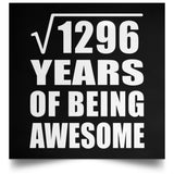 36th Birthday Square Root of 1296 Years of Being Awesome - Poster Square