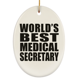 World's Best Medical Secretary - Oval Ornament