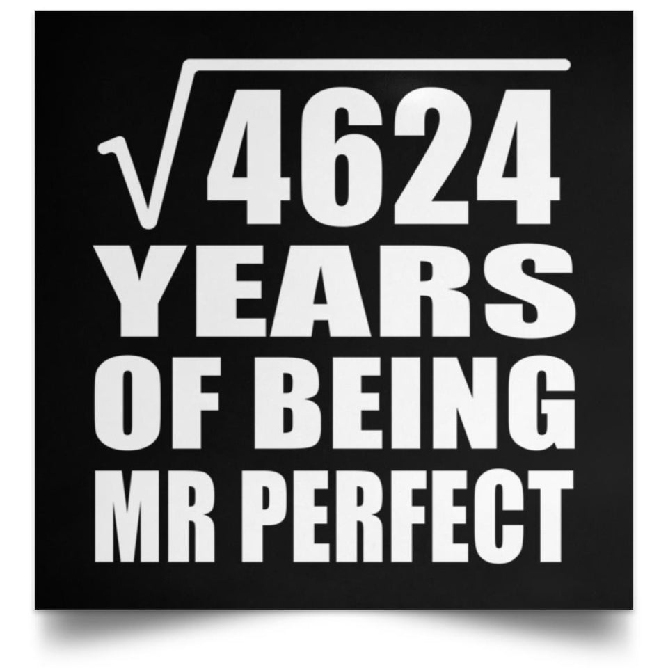 68th Anniversary Square Root of 4624 Years of Mr Perfect - Poster Square