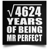 68th Anniversary Square Root of 4624 Years of Mr Perfect - Poster Square
