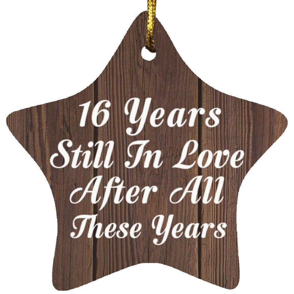 16th Anniversary 16 Years Still In Love After These Years - Star Ornament D