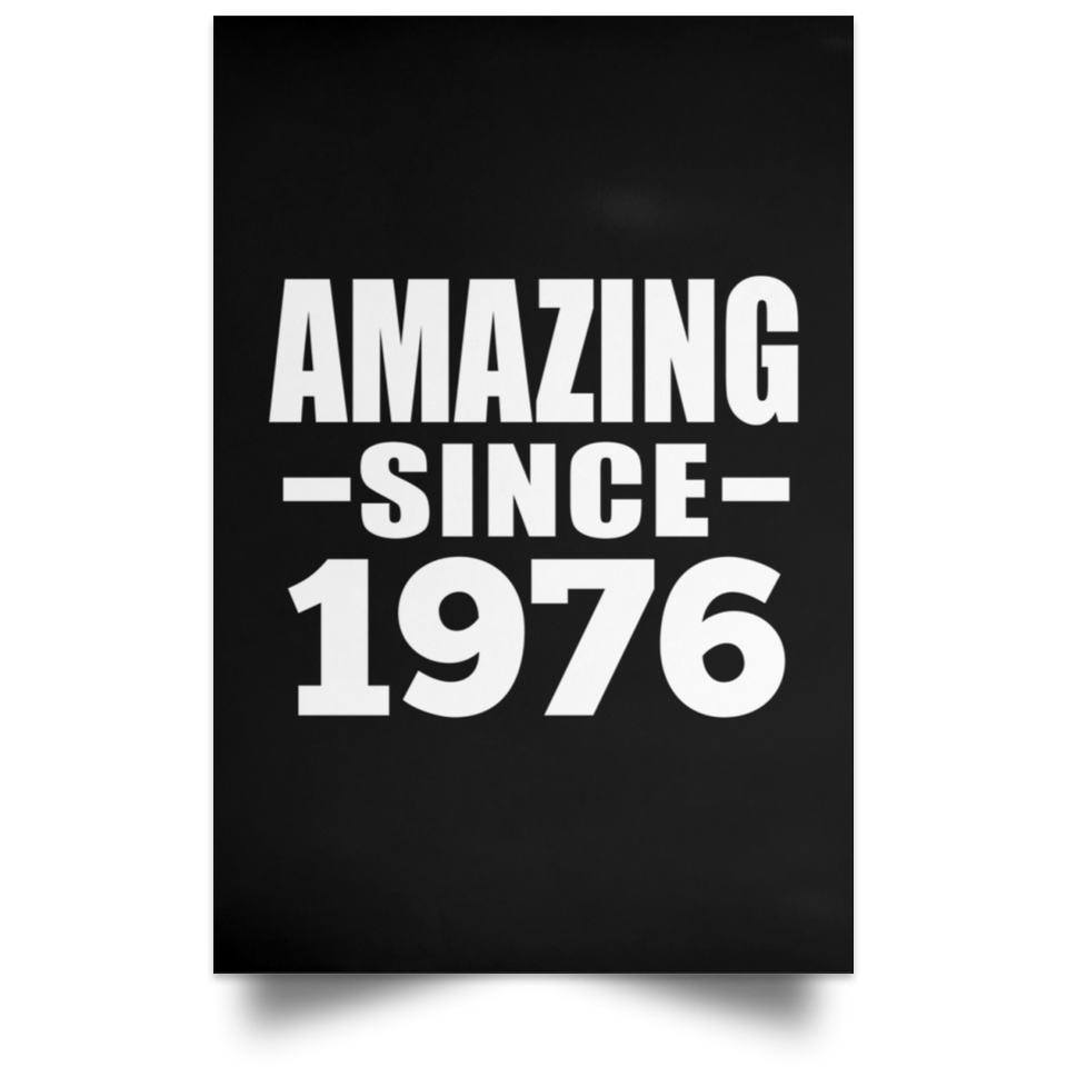 48th Birthday Amazing Since 1976 - Poster Portrait
