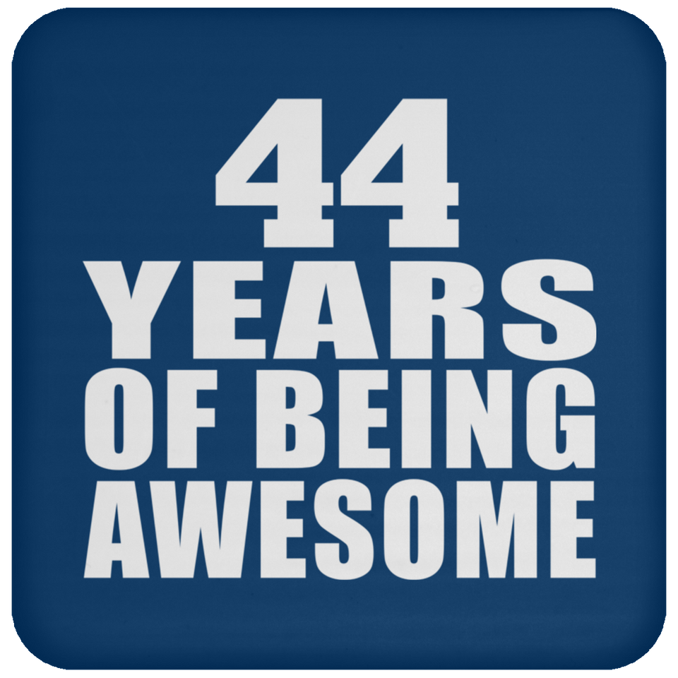 44th Birthday 44 Years Of Being Awesome - Drink Coaster
