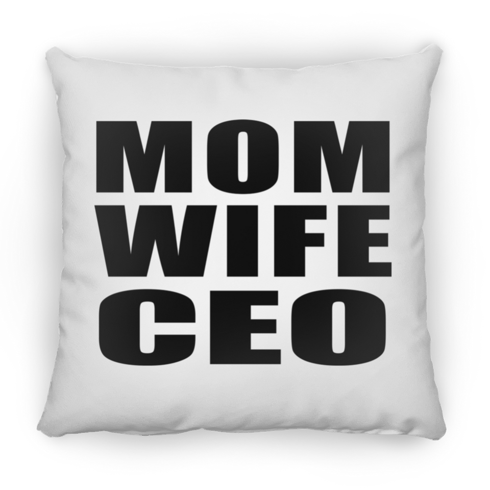 Mom Wife CEO - Throw Pillow