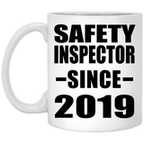 Safety Inspector Since 2019 - 11oz Coffee Mug