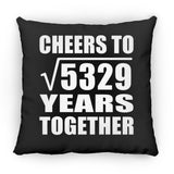 73rd Anniversary Cheers To Square Root of 5329 Years Together - Throw Pillow Black