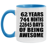 62nd Birthday 62 Years 744 Months 22645 Days Of Awesome - 11oz Accent Mug Blue
