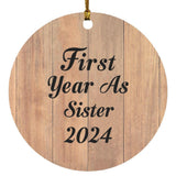 First Year As Sister 2024 - Circle Ornament C