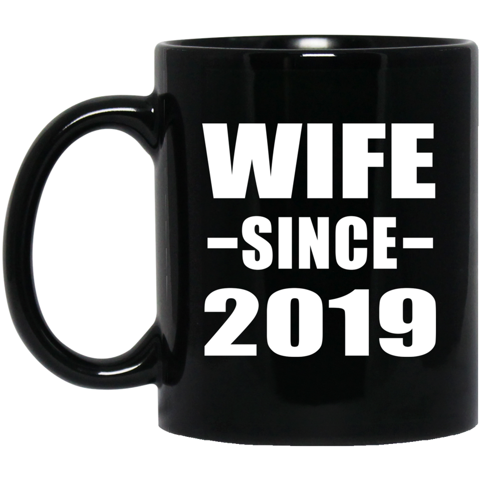 Wife Since 2019 - 11oz Coffee Mug Black