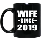 Wife Since 2019 - 11oz Coffee Mug Black
