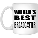 World's Best Broadcaster - 11 Oz Coffee Mug