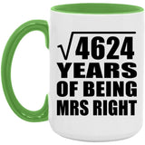 68th Anniversary Square Root of 4624 Years of Being Mrs Right - 15oz Accent Mug Green