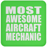 Most Awesome Aircraft Mechanic - Drink Coaster