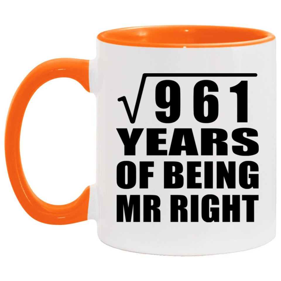 31st Anniversary Square Root of 961 Years of Being Mr Right - 11oz Accent Mug Orange
