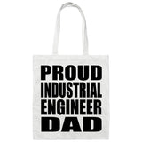 Proud Industrial Engineer Dad - Tote Bag White