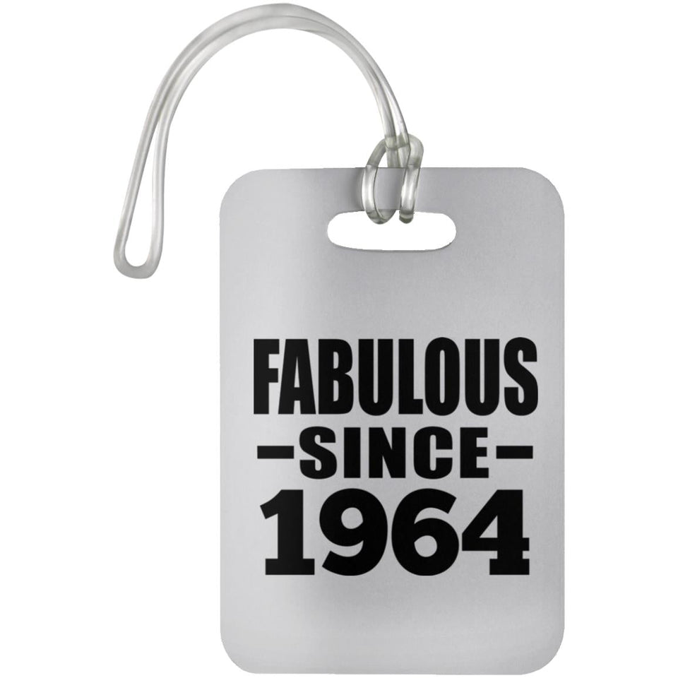 60th Birthday Fabulous Since 1964 - Luggage Bag Tag