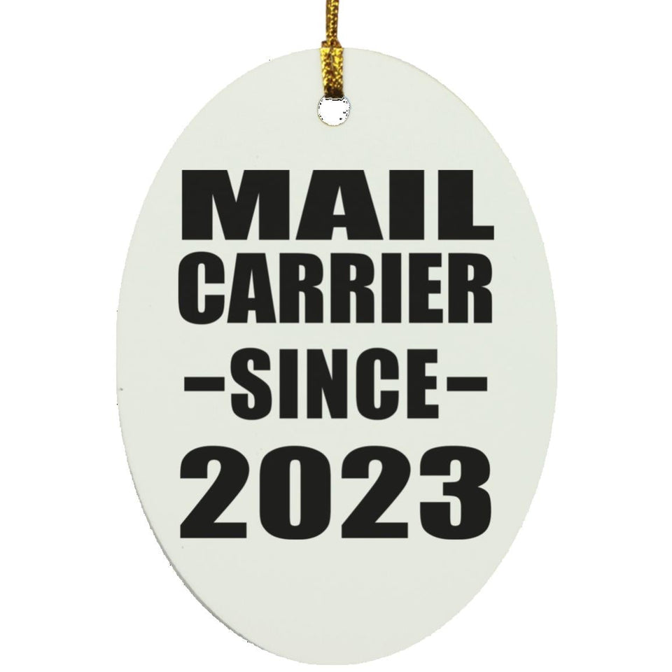 Mail Carrier Since 2023 - Oval Ornament
