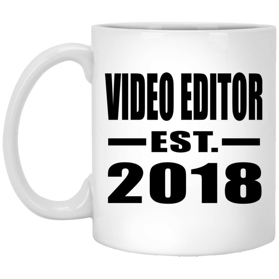 Video Editor Established EST. 2018 - 11 Oz Coffee Mug