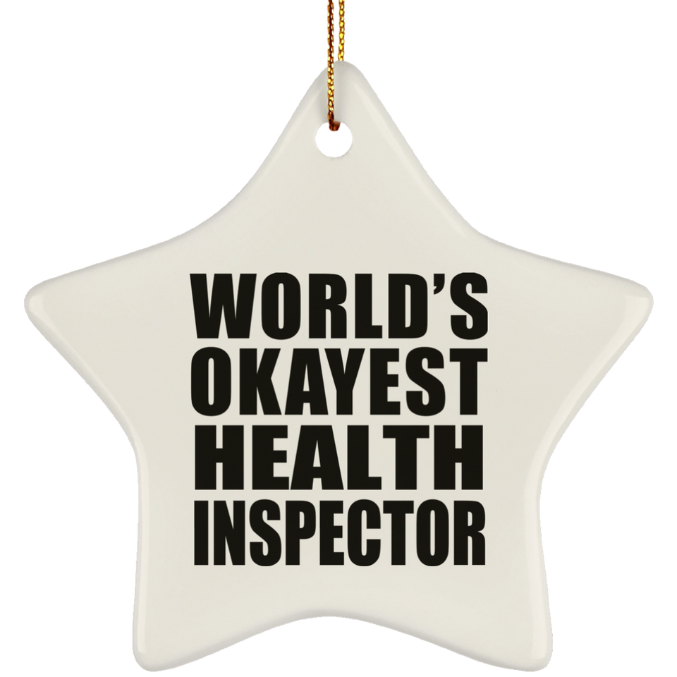 World's Okayest Health Inspector - Star Ornament