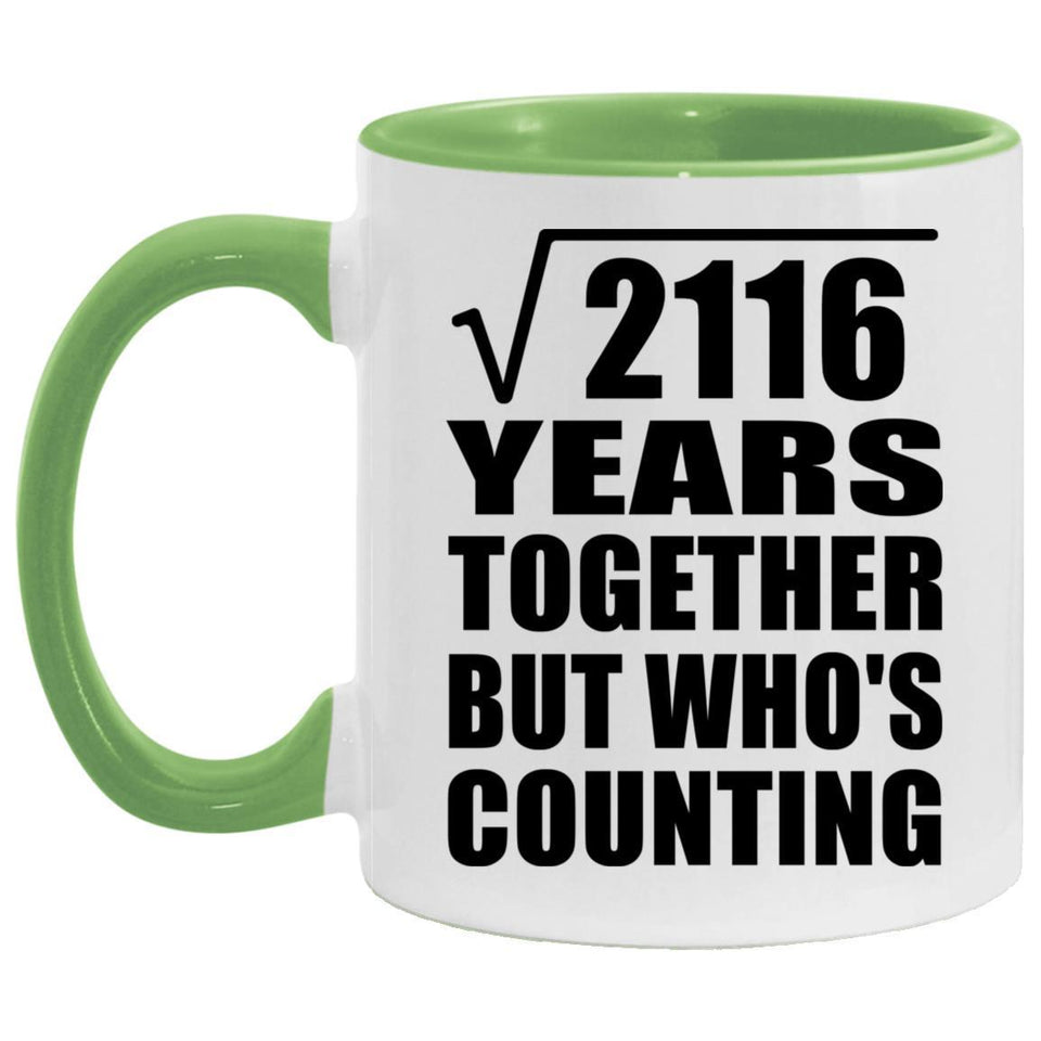 46th Anniversary Square Root of 2116 Years Who's Counting - 11oz Accent Mug Green