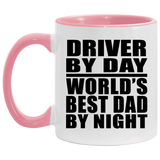 Driver By Day World's Best Dad By Night - 11oz Accent Mug Pink
