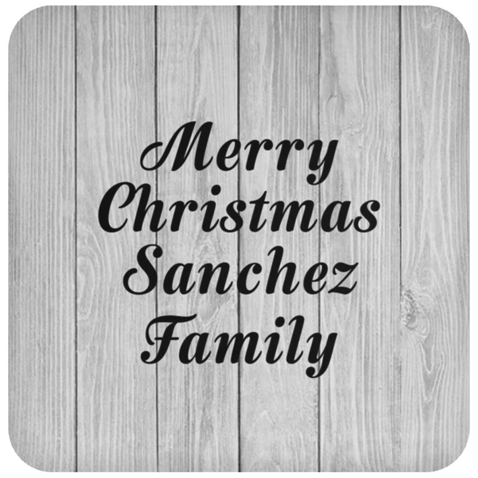 Merry Christmas Sanchez Family - Drink Coaster F