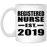 Registered Nurse Established EST. 2019 - 11oz Coffee Mug