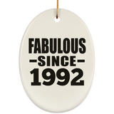 32nd Birthday Fabulous Since 1992 - Oval Ornament