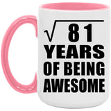 9th Birthday Square Root of 81 Years of Being Awesome - 15oz Accent Mug Pink