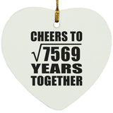 87th Anniversary Cheers To Square Root of 7569 Years Together - Heart Ornament