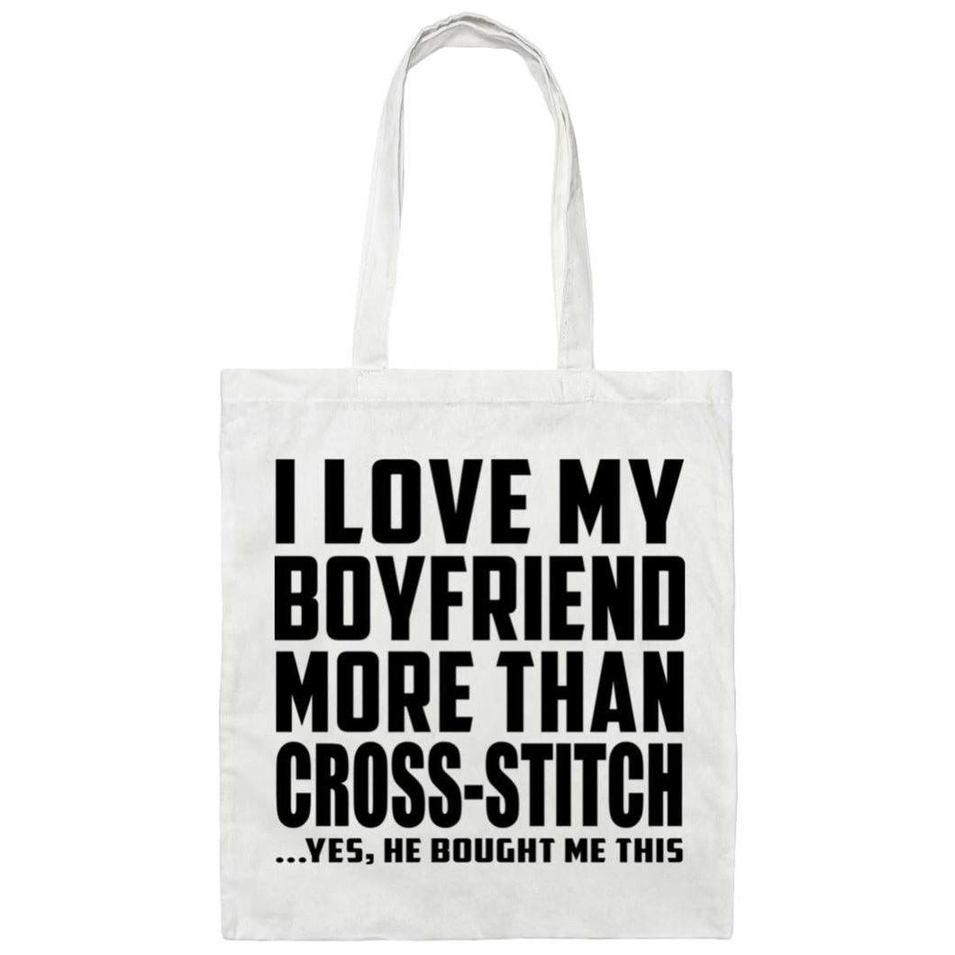 I Love My Boyfriend More Than Cross-Stitch - Tote Bag White