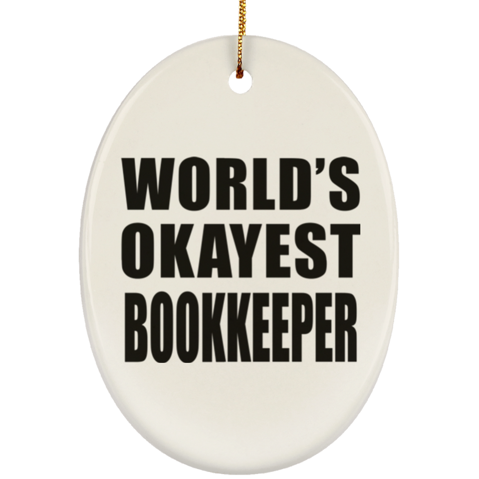 World's Okayest Bookkeeper - Oval Ornament