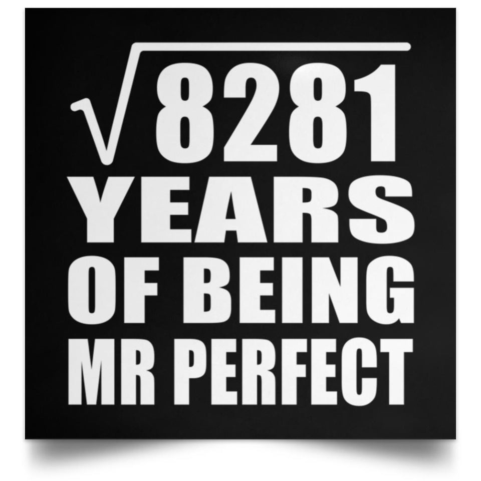 91st Anniversary Square Root of 8281 Years of Mr Perfect - Poster Square