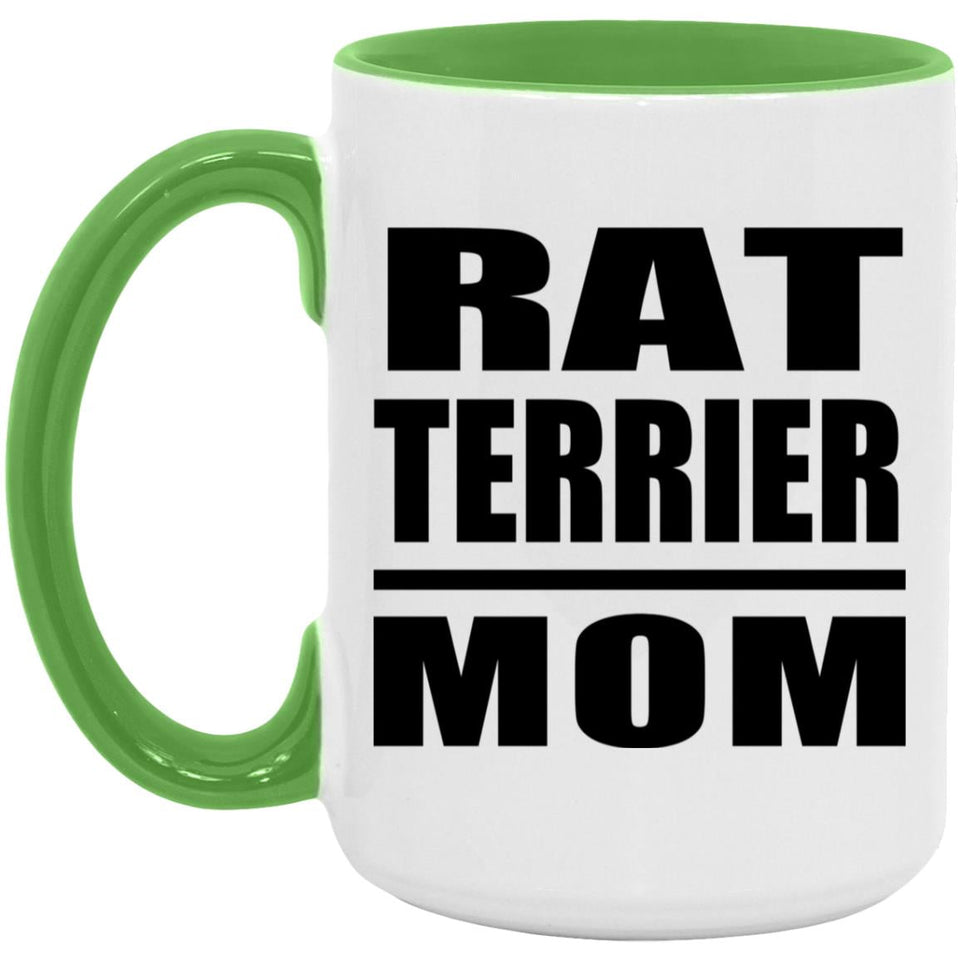 Rat Terrier Mom - 15oz Accent Mug Green