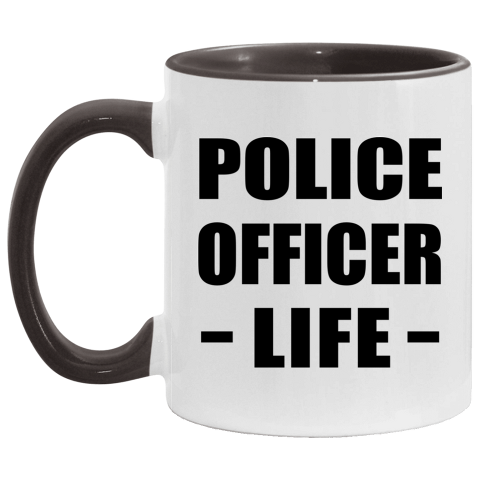 Police Officer Life - 11oz Accent Mug Black