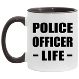 Police Officer Life - 11oz Accent Mug Black