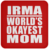 Irma World's Okayest Mom - Drink Coaster