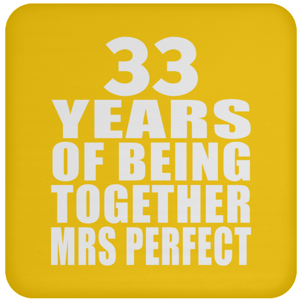 33rd Anniversary 33 Years Of Being Mrs Perfect - Drink Coaster