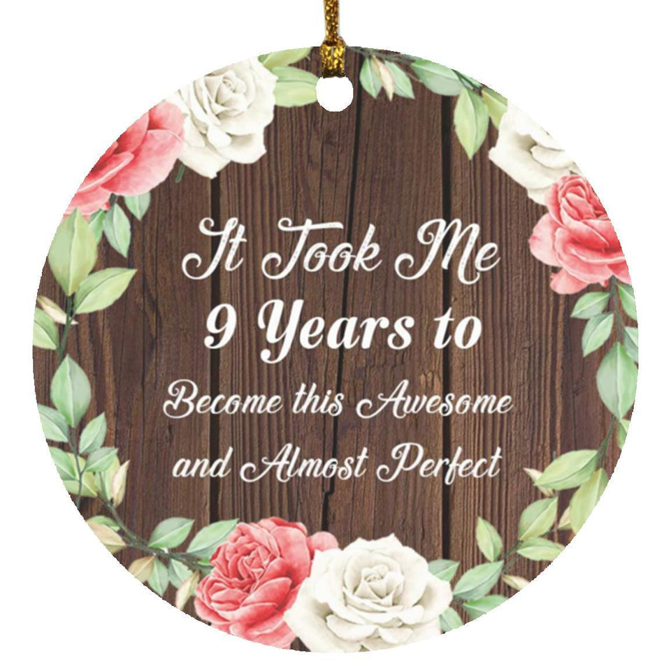 9th Birthday Took 9 Years To Become Awesome & Perfect - Circle Ornament A