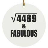 67th Birthday Square Root of 4489 & Fabulous - Circle Ornament
