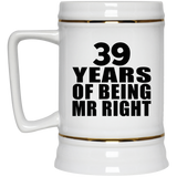 39th Anniversary 39 Years Of Being Mr Right - Beer Stein