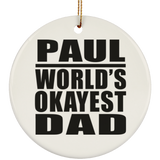 Paul World's Okayest Dad - Circle Ornament