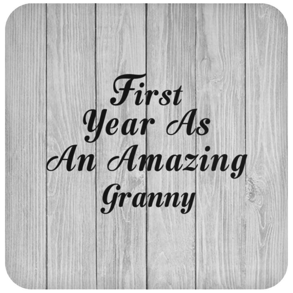 First Year As An Amazing Granny - Drink Coaster F