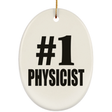 Number One #1 Physicist - Oval Ornament