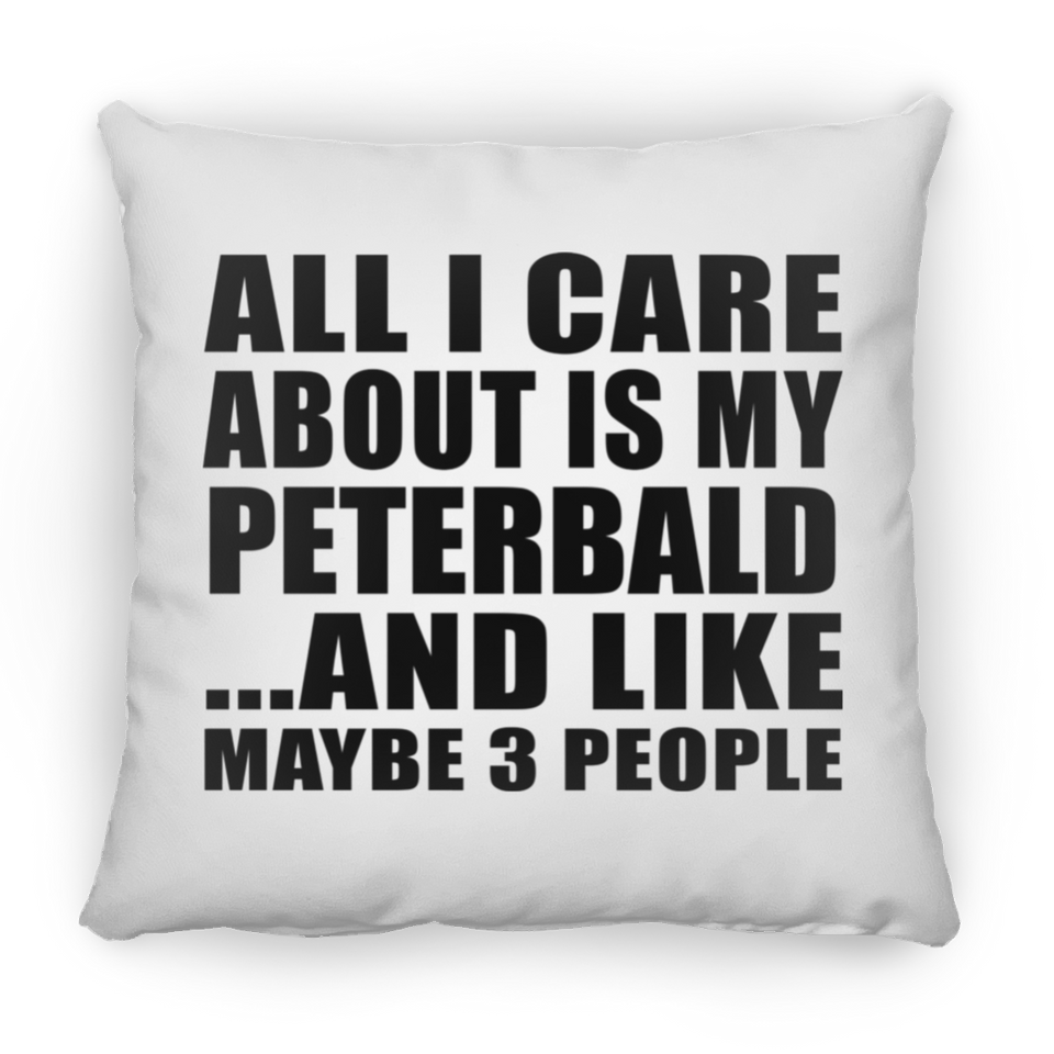 All I Care About Is My Peterbald - Throw Pillow