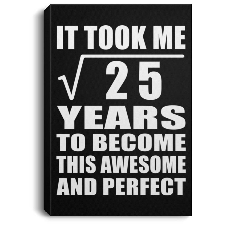 5th Birthday Took Square Root of 25 Years To Awesome - Canvas Portrait